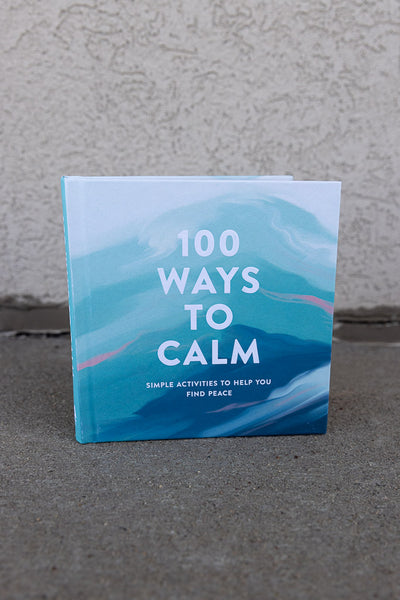 100 Ways To Calm