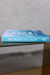 100 Ways To Calm